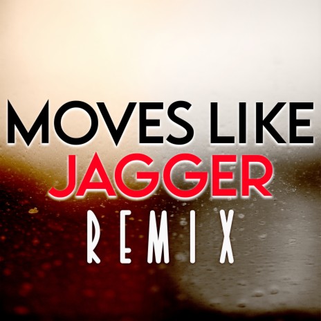 Moves Like Jagger (Club Mix, 128 BPM) | Boomplay Music