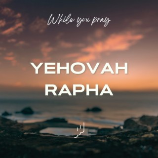 Yehovah Rapha