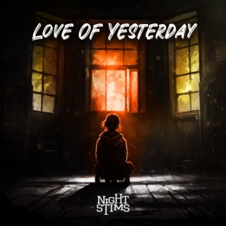 Love Of Yesterday