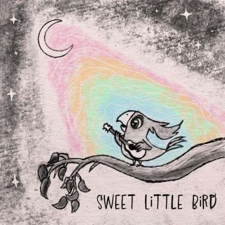 Sweet Little Bird | Boomplay Music