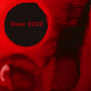 Dear 2022