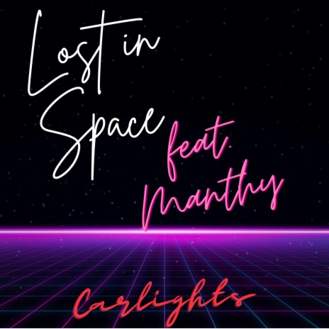 Lost In Space ft. Manthy | Boomplay Music