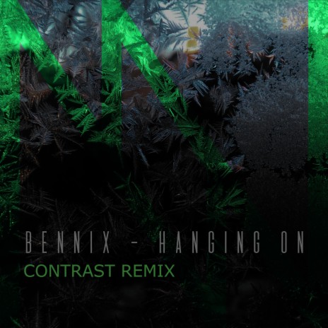 Hanging On (Contrast Remix) ft. Contrast | Boomplay Music
