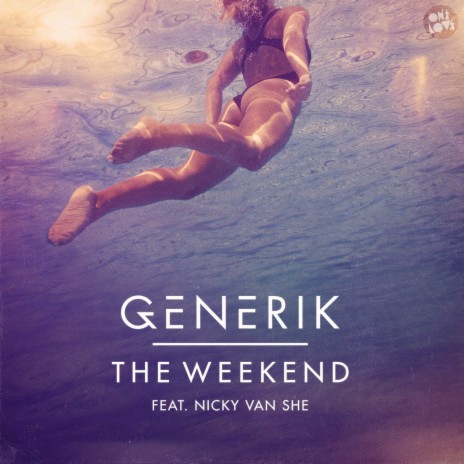 The Weekend ft. Nicky Van She | Boomplay Music