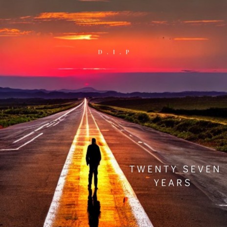 Twenty Seven Years | Boomplay Music