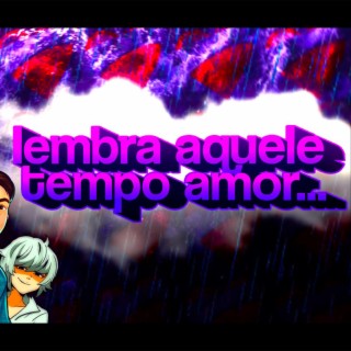 lɘmbra aquɘlɘ tɘmpɵ amɵr...❤ (FUNK REMIX)