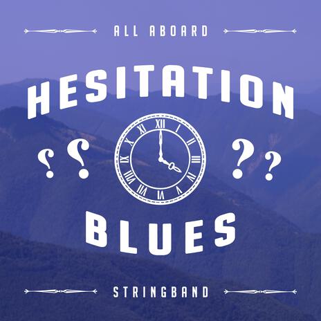 Hesitation Blues | Boomplay Music