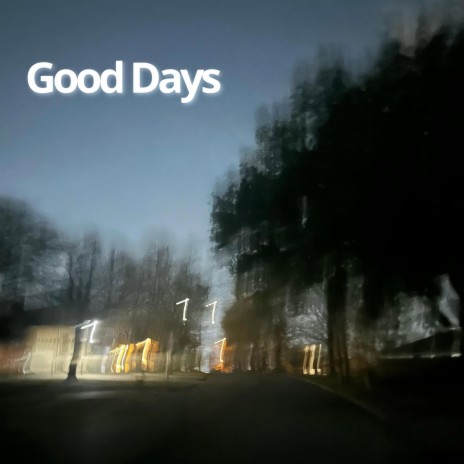 Good Days | Boomplay Music