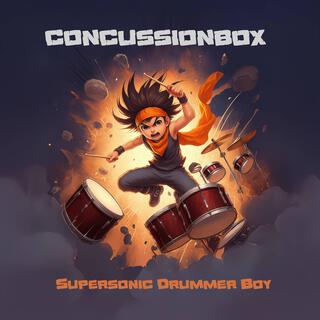 Supersonic Drummer Boy lyrics | Boomplay Music