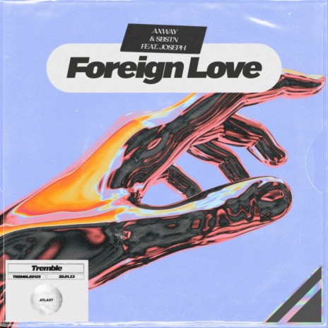 Foreign Love ft. SBSTN & JOSEPH | Boomplay Music