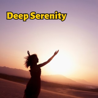 Deep Serenity: Achieving Ultimate Relaxation