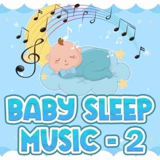 Baby Sleep Music - 2