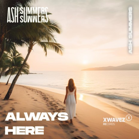 Always Here (Radio-Edit) | Boomplay Music