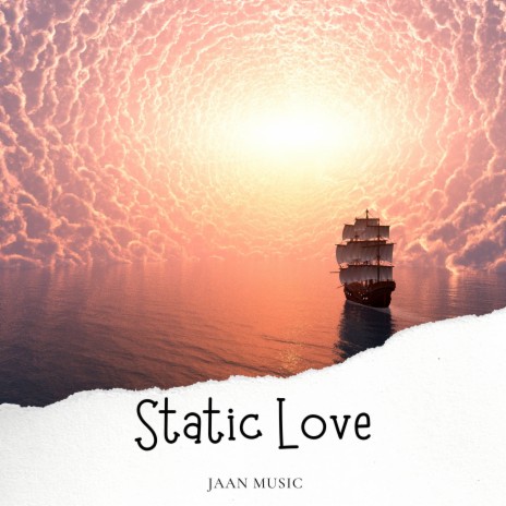 Static Love | Boomplay Music