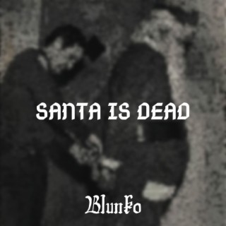 Santa is dead