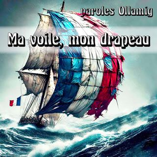 Ma voile mon drapeau