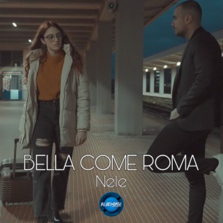 Bella come Roma