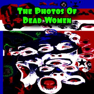 The Photos Of Dead Women