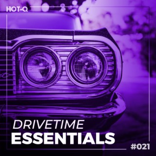 Drivetime Essentials 021