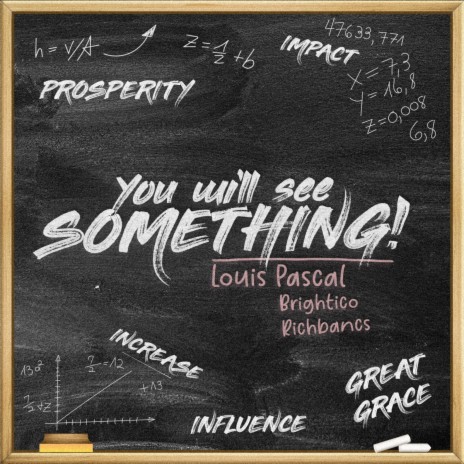 You will see something ft. Brightico & Richbancs | Boomplay Music