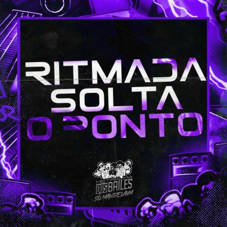 Ritmada Solta o Ponto ft. DJ Miller Oficial | Boomplay Music