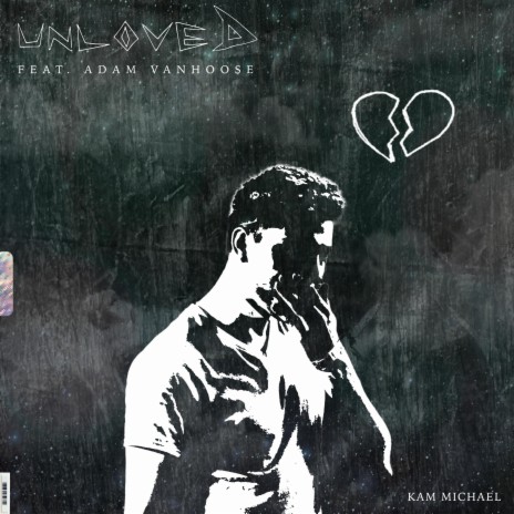 Unloved ft. Adam VanHoose | Boomplay Music