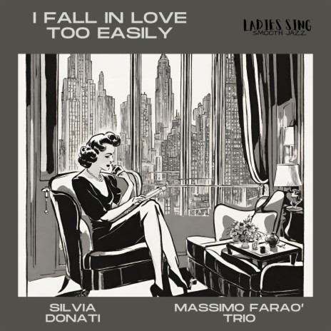 I fall in love too easily ft. Massimo Faraò Trio | Boomplay Music