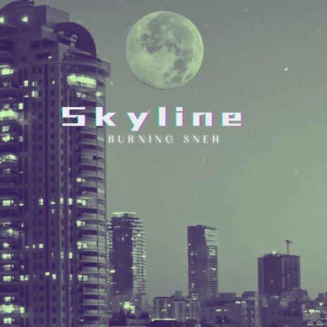 Skyline | Boomplay Music