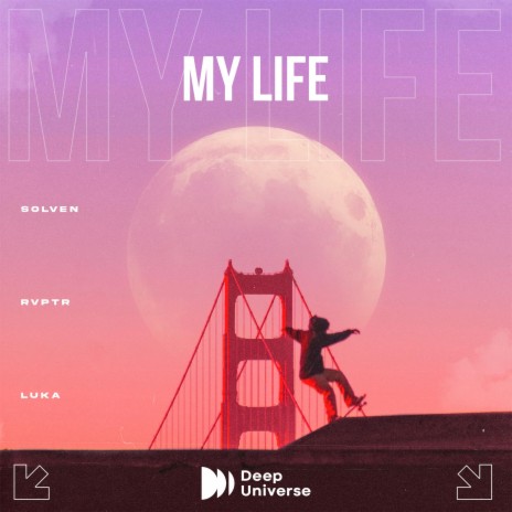 My Life ft. RVPTR & LUKA | Boomplay Music