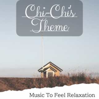 Music to Feel Relaxation