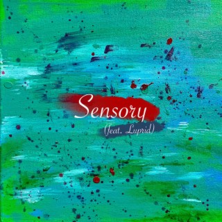Sensory ft. Luprid lyrics | Boomplay Music
