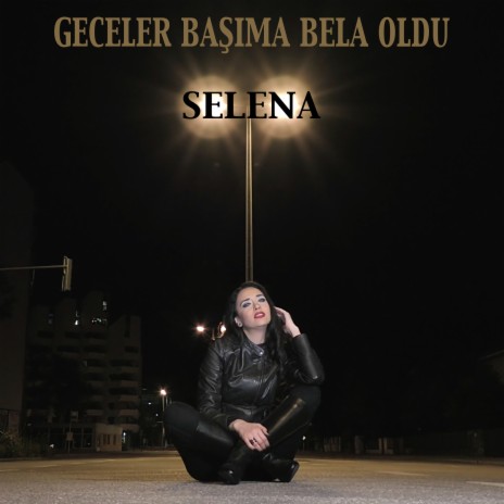 Geceler Başıma Bela Oldu | Boomplay Music