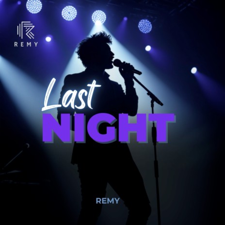 Last Night | Boomplay Music