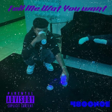Tell Me Wat You Want | Boomplay Music