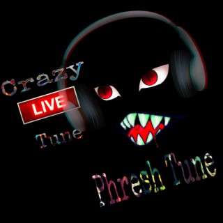 Crzy Live Tune