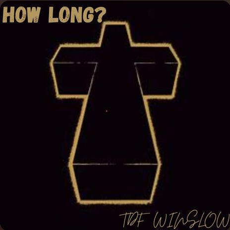 How Long? | Boomplay Music