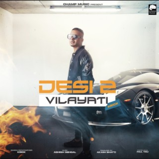 Desi 2 Vilayati