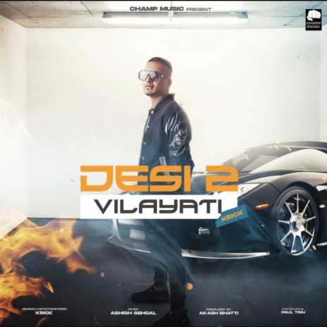 Desi 2 Vilayati | Boomplay Music