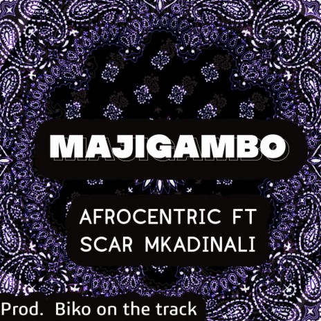 Majigambo ft. Scar Mkadinali | Boomplay Music