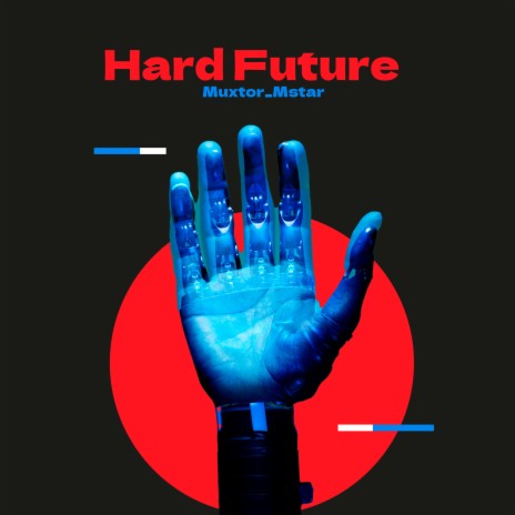 Hard Future | Boomplay Music
