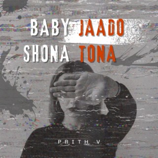 BABY SHONA JAADO TONA