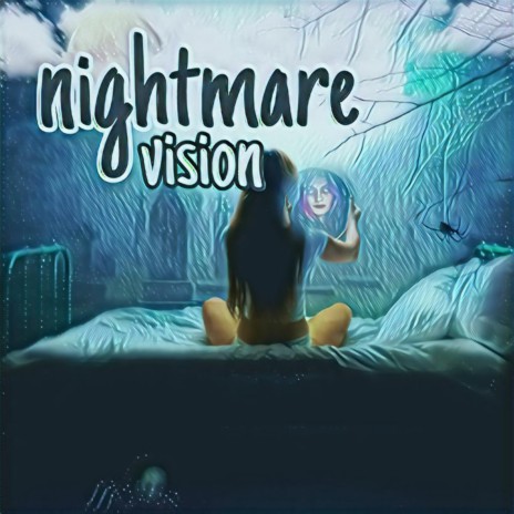 Nightmare vision | Boomplay Music