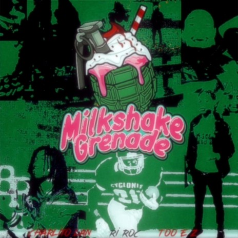 Milkshake Grenade ft. Ri Roc & Too Ez | Boomplay Music