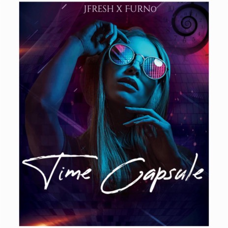 Time capsule ft. JFresh | Boomplay Music