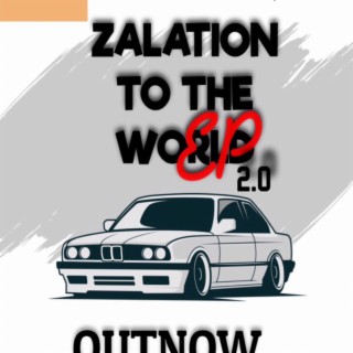 Zalation to the world 2.0