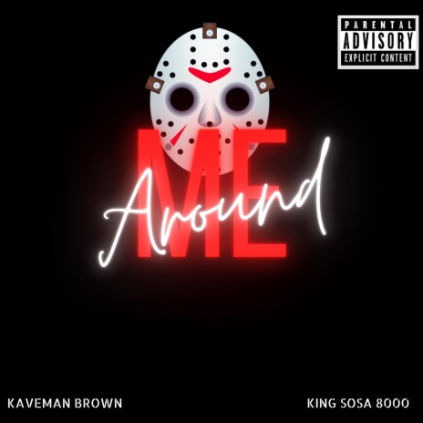 Around Me ft. King Sosa 8000 | Boomplay Music