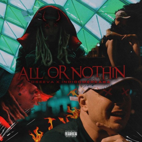 All or Nothin ft. Indigomerkaba | Boomplay Music