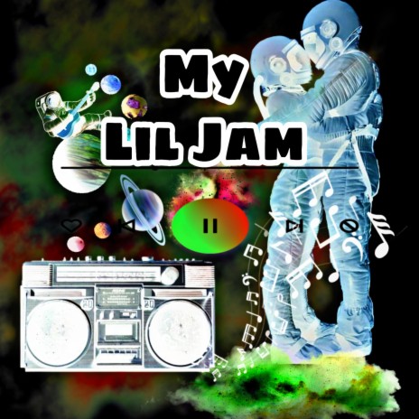 My Lil Jam | Boomplay Music