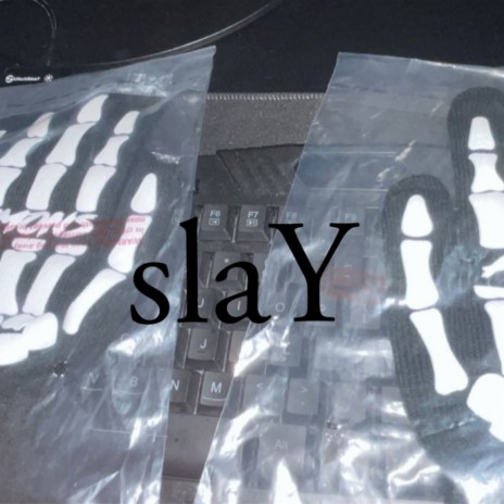 slaY | Boomplay Music