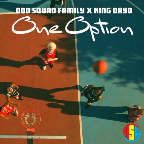 One Option ft. AKT Aktion & King Dayo